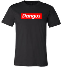 Load image into Gallery viewer, 'Supreme Dangus' - Limited Supply Left!