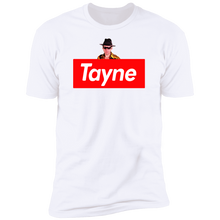Load image into Gallery viewer, "Supreme Tayne"  Premium Tees!