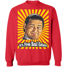 Load image into Gallery viewer, "Free Real Estate" Premium Crewneck Sweatshirts!