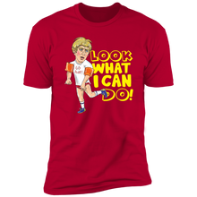 Load image into Gallery viewer, "Look What I Can Do" PremiumTees : LIMITED EDITION COLORS!