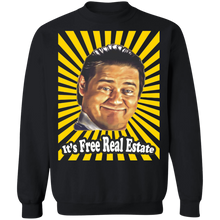 Load image into Gallery viewer, "Free Real Estate" Premium Crewneck Sweatshirts!