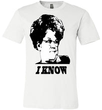 Load image into Gallery viewer, 'I KNOW' - ONLY 12 LEFT