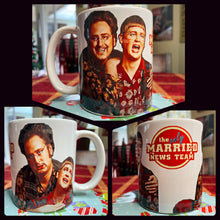 Load image into Gallery viewer, EXCLUSIVE “Married News Team” 11OZ MUG! Only 7 LEFT!