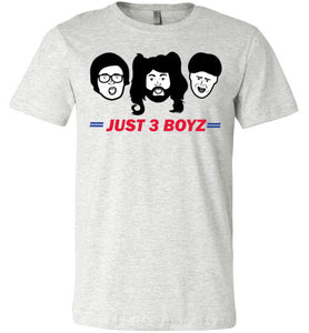 Exclusive 'Just 3 Boyz' ~ Limited Supply!