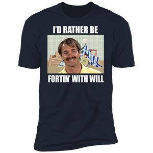 "Rather Be Fortin" Premium Short Sleeve Tees!