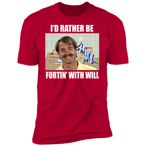 "Rather Be Fortin" Premium Short Sleeve Tees!