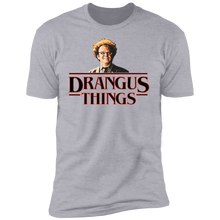 Load image into Gallery viewer, EXCLUSIVE &quot;Drangus Things&quot; Premium Tees ~ ONLY 20 AVAILABLE!