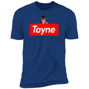 "Supreme Tayne"  Premium Tees!