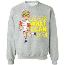 Load image into Gallery viewer, &quot;Look What I Can Do&quot;  Crewneck Pullover Sweatshirts!