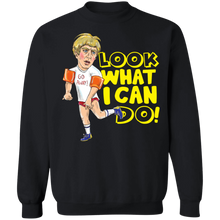 Load image into Gallery viewer, &quot;Look What I Can Do&quot;  Crewneck Pullover Sweatshirts!