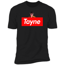 Load image into Gallery viewer, &quot;Supreme Tayne&quot;  Premium Tees!