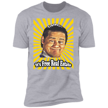 Load image into Gallery viewer, &quot;Free Real Estate&quot;  Premium Tees!