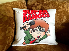 Load image into Gallery viewer, NEW “Super Dangus&quot; 18x18 Pillows! ONLY 12 AVAILABLE!